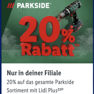 20% Rabatt auf alle Parkside Produkte mit Lidl Plus