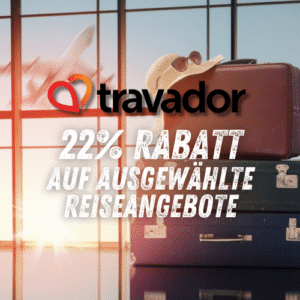 🧳 Travador: 22% auf unvergessliche Urlaubsmomente