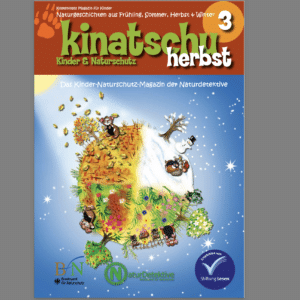 Gratis Naturschutz Magazine Kinatschu für kleine und große Kinder 😉