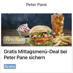 gratis Peter Pane Menue beim Kauf eines Burgers oder Salats bis 17 Uhr Kaufland App