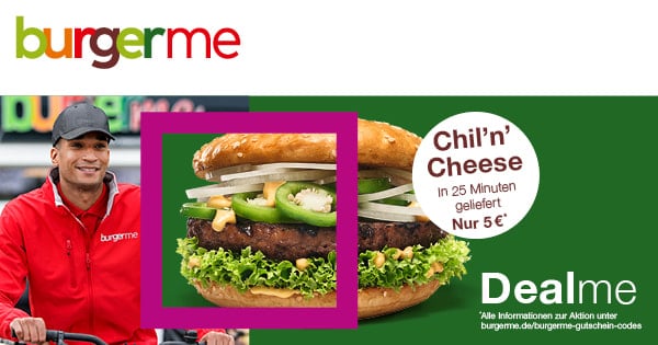 Chil’n‘Cheese für nur 5 Euro bei burgerme!