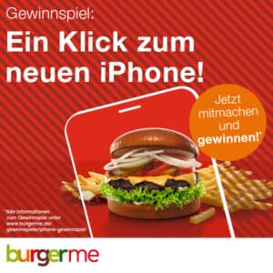 🍔 burgerme: iPhone 16 gewinnen - Burger bestellen und teilnehmen