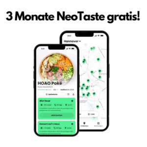 🥗 NeoTaste 3 Monate kostenlos für Neukunden und Bestandskunden ohne aktuelles Abo: Rabatte für über 4.000 Restaurants! 😀