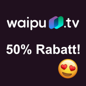 waipu.tv: 50% Rabatt auf die monatlich kündbaren Pakete für 12 Monate – schon ab 3,74€/Monat!