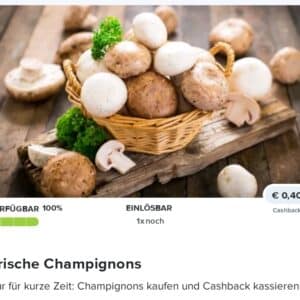 0,40€ Cashback auf frische Champignons bei Marktguru