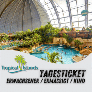 🌴 Tropical Islands: Erwachsener für 36€ statt 47,90€ (auch Kinder günstiger)