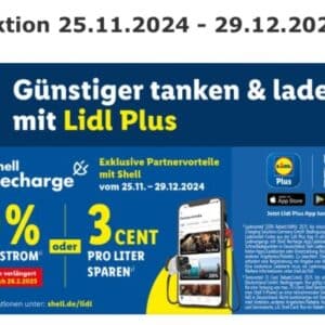 Lidl Plus App: 3ct pro Liter bei Shell sparen vom 25.11-29.12.24! ⛽ Und: 20% Rabatt auf Ladestrom (Shell Recharge)