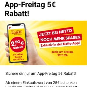 2,50€ Rabatt ab 25,00€ MEW mit der Netto App nur am 22.11.2024