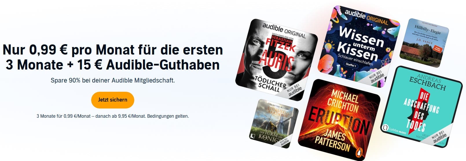 Banner mit Hörbücher-Covern und dem Angebot 3 Monate Audible für je 0,99€ + 15€ Audible-Guthaben