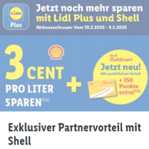 ⛽ Lidl Plus App: 3ct pro Liter bei Shell sparen - bis 09.03.25! 🚀 Plus: 350 Extrapunkte bei Shell ClubSmart! 🚗