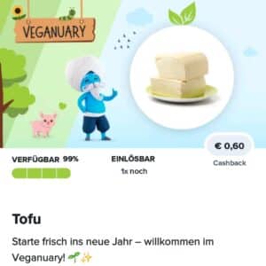 Tag 17 des Veganuary 💚 60 ct Cashback auf Tofu