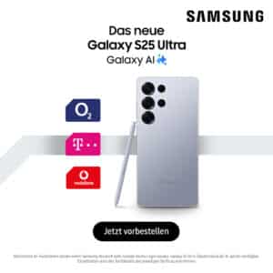 Bis zu 710€ unter UVP🚨📱 Das neue Samsung Galaxy S25 (Plus & Ultra) - Alle wichtigen Infos zu den besten Tarifen