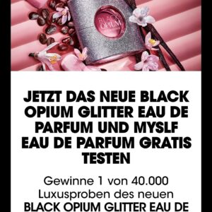 YSL DOPPELPROBE BLACK OPIUM GLITTER EAU DE PARFUM und MYSLF EAU DE PARFUM - GEWINNSPIEL