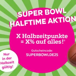 X% Rabatt bei Mömax auf alles in der Halbzeitpause des Suberbowl