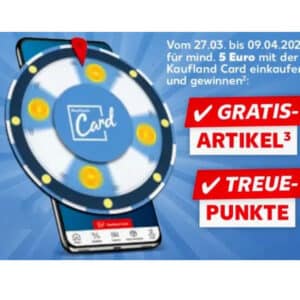 Kaufland Glücksrad vom 27.03. - 09.04.2025 | Gratis Artikel &#043; Treuepunkte | 1x täglicher Dreh ab 5€ Einkauf