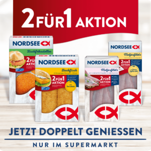 NORDSEE 2 für 1 AKTION – nur im Supermarkt! 🐟