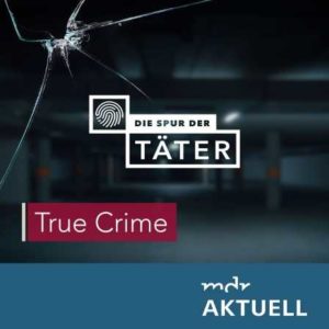 ARD-Audiothek: 74 Folgen des Podcast von "Die Spur der Täter "