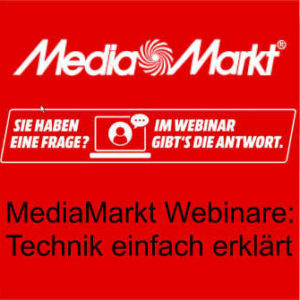 MediaMarkt kostenlose  Webinare: Technik einfach erklärt