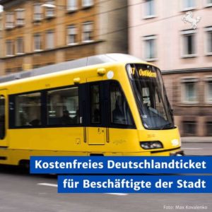 "49€-Deutschlandticket" kostenlos für Beschäftigte der Landeshauptstadt Stuttgart + München -regional-