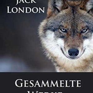 Amazon Kindle eBook gratis: Jack London - Gesammelte Werke