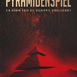 Amazon Kindle eBook gratis: Pyramidenspiel: Ein Roman über die gechippte Gesellschaft