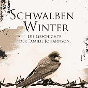 Kindle eBook gratis (statt 8,99€): „Schwalbenwinter: Die Geschichte der Familie Johannson“ von Klaus Jensen