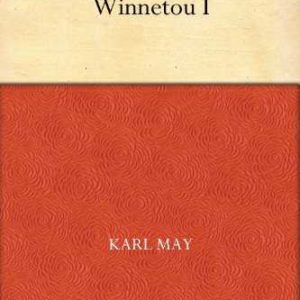 Amazon Kindle eBook gratis: Jetzt erst recht: Winnetou: Band 1-3