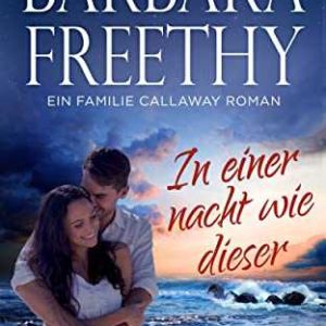 Kindle eBook gratis (statt 4,99€): „In Einer Nacht Wie Dieser“ von Barbara Freethy