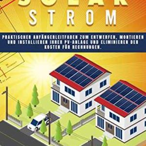 Amazon Kindle eBook gratis: AUTARKER SOLARSTORM: Praktischer Anfängerleitfaden