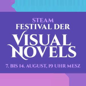 Täglich kostenlos Spiele beim "Steam Visual Novel Fest 2023" bis 14.08.2023 spielen