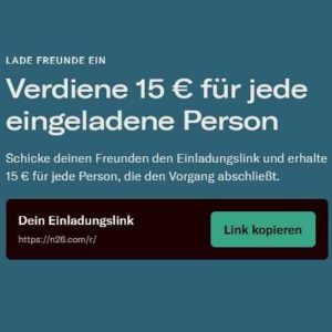 N26 (für Bestandskunden): Jetzt kleine KwK-Präme von 15 € für jeden geworbenen Neukunden!