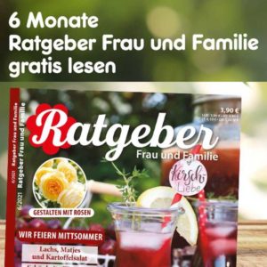 Netto: 6 Ausgaben von der Zeitschrift "Ratgeber Frau und Familie" Gratis