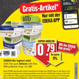 GRATIS "EDEKA Bio Joghurt mild 3,8% Fett auch fettarm 1,8% Fett, 500-g-Becher" bei Edeka-Südwest mit der Edeka-App vom 04.-11.08.21 ab 5€ Einkauf