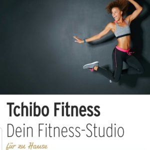 Kostenlos zuhause trainieren: 1 Monat Tchibo-Fitness testen (*endet automatisch*)