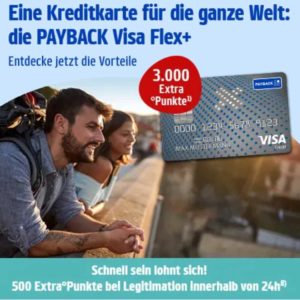 3.000 Payback Extra-Punkte für VISA Flex Kreditkarte + 500 Payback Extra-Punkte für Online-Legitimation über IDnow innerhalb von 24 Stunden