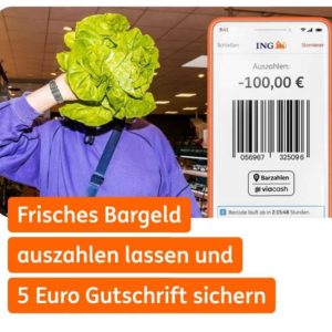 *Personalisiert* 5 Euro Gutschrift für 2x Bargeld-Auszahlung an der Ladenkasse bis 31.10.2023 von ING