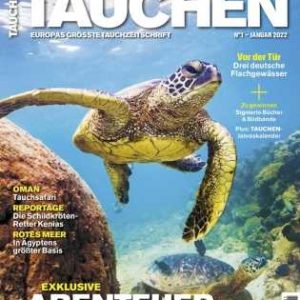 &#034;TAUCHEN&#034; - Schnupperabo für 6 Monate (6 Ausgaben) gratis statt €48,-