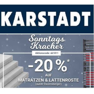 Karstadt Sonntagskracher: 20% Rabatt auf Matratzen &amp; Lattenroste!