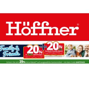 Möbel Höffner: 20% &amp; 20% Rabatt &amp; 25% Rabatt auf Gartenmöbel!