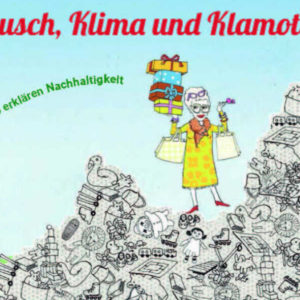 Umwelt Bundesamt gratis Kinderbuch Leo und Polly Pop Kaufrausch, Klima und Klamotten