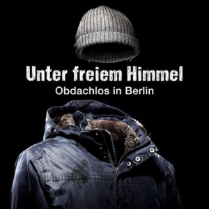 Podcast-Tipp: Unter freiem Himmel - Obdachlos in Berlin