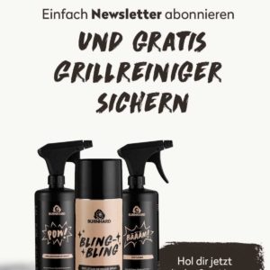 Zum Newsletter von "BURNHARD" anmelden und Grillreiniger (24,90 €) bei der nächsten Bestellung kolo bekommen