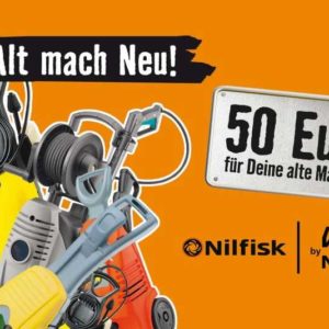 Hornbach Aus Alt mach Neu Tauschaktion Nilfisk Hochdruckreiniger