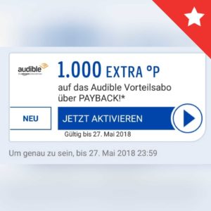 1150 Payback Punkte (&#061;11,50€) für ein Audible Vorteils-Abo (4,95€, jederzeit kündbar)