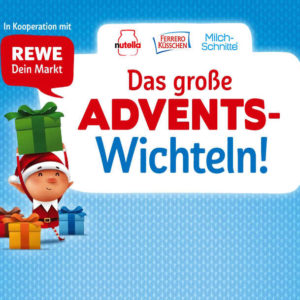 Rewe Adventswichteln: Socken von Nutella, Milchschnitte, Ferrero Küsschen gewinnen