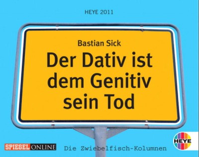 der dativ ist dem genitiv sein tod